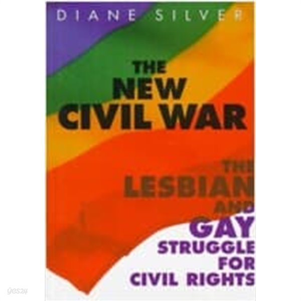 The New Civil War (Hardcover) - The Lesbian and Gay Struggle for Civil Rights 