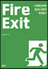 Fire exit