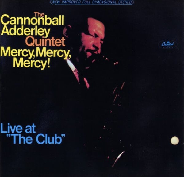 캐논볼 애덜리 (Cannonball Adderley) Quintet -  Mercy, Mercy, Mercy! - Live At &quot;The Club&quot;(Holland발매)