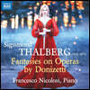 Francesco Nicolosi 탈베르크: 도니제티 오페라에 의한 환상곡 (Sigismond Thalberg: Fantasies On Operas By Donizetti)