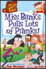 My Weirdtastic School #1: Miss Banks Pulls Lots of Pranks!