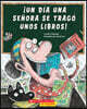 ¡Un Día Una Señora Se Tragó Unos Libros! (There Was an Old Lady Who Swallowed Some Books!)