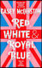Red, White & Royal Blue