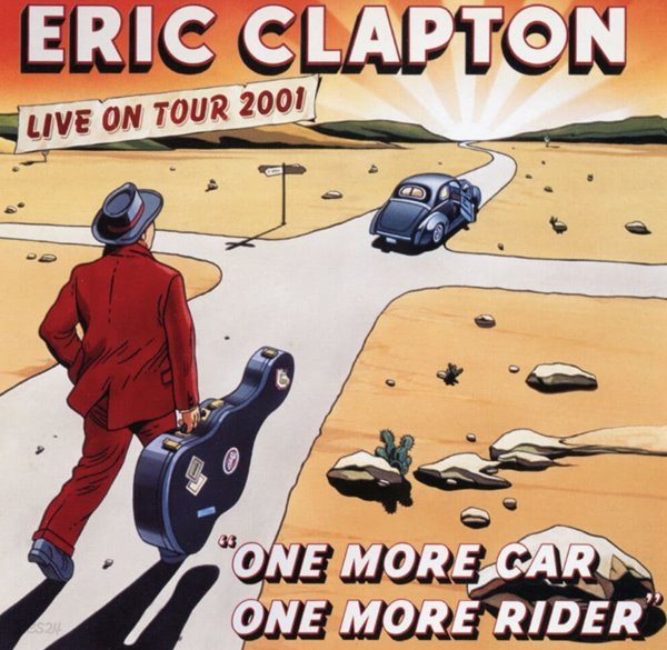에릭 클랩튼 - Eric Clapton - Live On Tour 2001 One More Car, One More Rider 2Cds