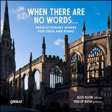 Alex Klein / Phillip Bush 오보에와 피아노를 위한 20세기 작품들 (When There Are No Words)