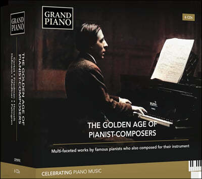 19-20세기 피아니스트들의 작곡 작품 연주 모음집 (The Golden Age of Pianist-Composers)