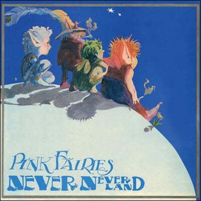 Pink Fairies (핑크 페어리스) - Never Never Land [핑크 컬러 LP] 