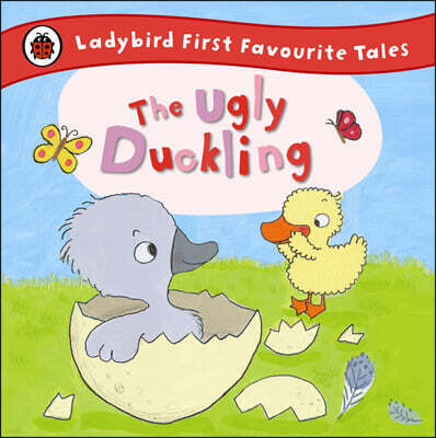 The Ugly Duckling: Ladybird First Favourite Tales