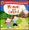 Hansel and Gretel: Ladybird First Favourite Tales