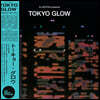 도쿄 글로우 - 시티팝, 모던 소울 모음집 (Tokyo Glow) [2LP]