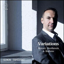 Simon Trpceski 모차르트 / 베토벤 / 브람스: 피아노 변주곡 (Mozart / Beethoven / Brahms: Variations)