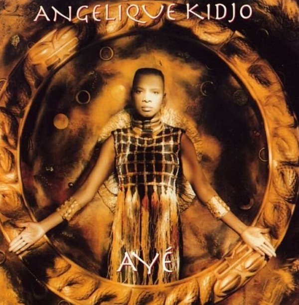 안젤리크 키조 (Angelique Kidjo) - Aye (미개봉)