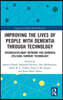 Improving the Lives of People with Dementia through Technology