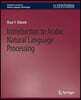 Introduction to Arabic Natural Language Processing