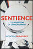 Sentience: The Invention of Consciousness