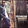 Trombone Shorty - Say That Say This