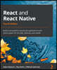 React and React Native - Fourth Edition: Build cross-platform JavaScript applications with native power for the web, desktop, and mobile