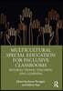 Multicultural Special Education for Inclusive Classrooms