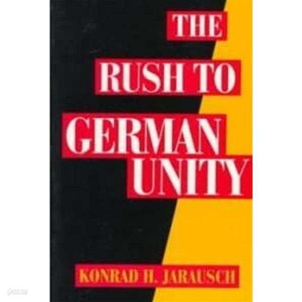 The Rush to German Unity