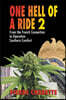 One Hell of a Ride II: From the French Connection to Operation Southern Comfort