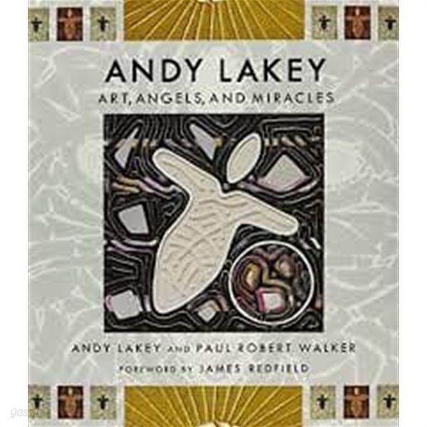 Andy Lakey: Art, Angels, and Miracles (Hardcover, 1st) 