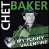 Chet Baker (쳇 베이커) - My Funny Valentine [투명 컬러 LP]