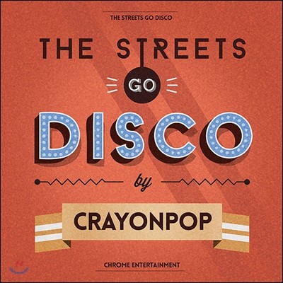 크레용팝 (Crayon Pop) - 미니앨범 : The Streets Go Disco