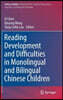 Reading Development and Difficulties in Monolingual and Bilingual Chinese Children