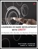 Learning 2D Game Development with Unity: A Hands-On Guide to Game Creation