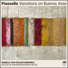 Isabelle van Keulen 피아졸라: 아디오스 노니노, 오블리비온, 푸가타, 탕게타, 솔레다드 외 (Piazzolla: Variations on Buenos Aires)