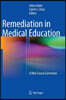 Remediation in Medical Education: A Mid-Course Correction
