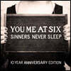 You Me At Six (유 미 앳 식스) - Sinners Never Sleep