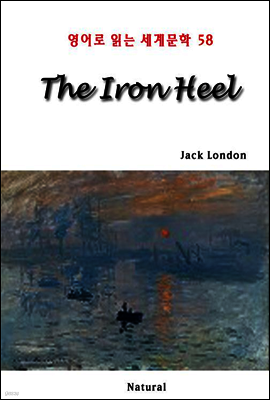 The Iron Heel - 영어로 읽는 세계문학 58