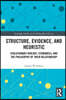 Structure, Evidence, and Heuristic