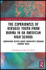 Experiences of Refugee Youth from Burma in an American High School
