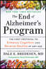 The End of Alzheimer's Program: The First Protocol to Enhance Cognition and Reverse Decline at Any Age