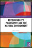 Accountability, Philosophy and the Natural Environment