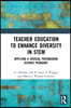 Teacher Education to Enhance Diversity in STEM