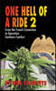 One Hell of a Ride II: From the French Connection to Operation Southern Comfort