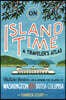 On Island Time: A Traveler's Atlas: Illustrated Adventures on and Around the Islands of Washington and British Columbia