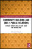 Community Building and Early Public Relations
