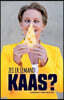 Zei er iemand kaas?