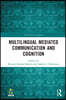 Multilingual Mediated Communication and Cognition