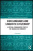 Sign Languages and Linguistic Citizenship
