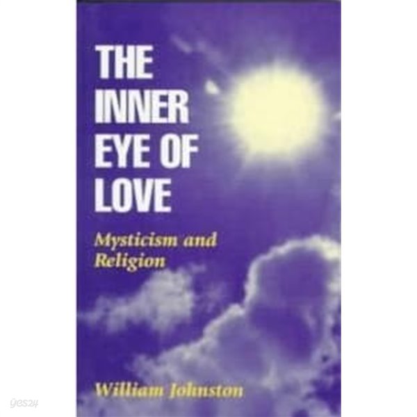 Inner Eye of Love: Mysticism and Religion