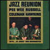 Pee Wee Russell / Coleman Hawkins (피 위 러셀 / 콜멘 호킨스) - Jazz Reunion