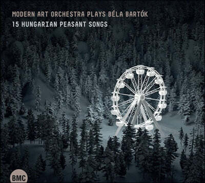 Modern Art Orchestra 버르토크: 15개의 헝가리 농민의 노래 편곡 (Bartok: 15 Ungarische Bauernlieder)