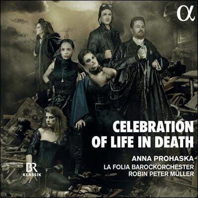 Anna Prohaska 죽은 자를 위한 음악 (Celebration of Live in Death)