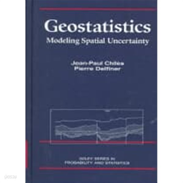 Geostatistics: Modeling Spatial Uncertainty (Wiley Series in Probability and Statistics) (Hardcover, 1st) 