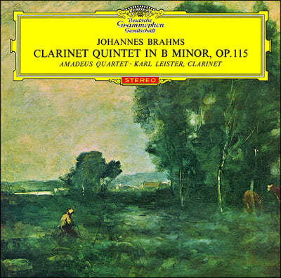 Karl Leister 모차르트 / 브람스: 클라리넷 5중주 - 칼 라이스터 (Mozart: Clarinet Quintet K.581 / Brahms: Op.115) 